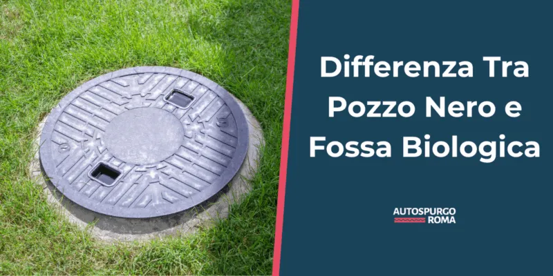 pozzo nero o fossa biologica